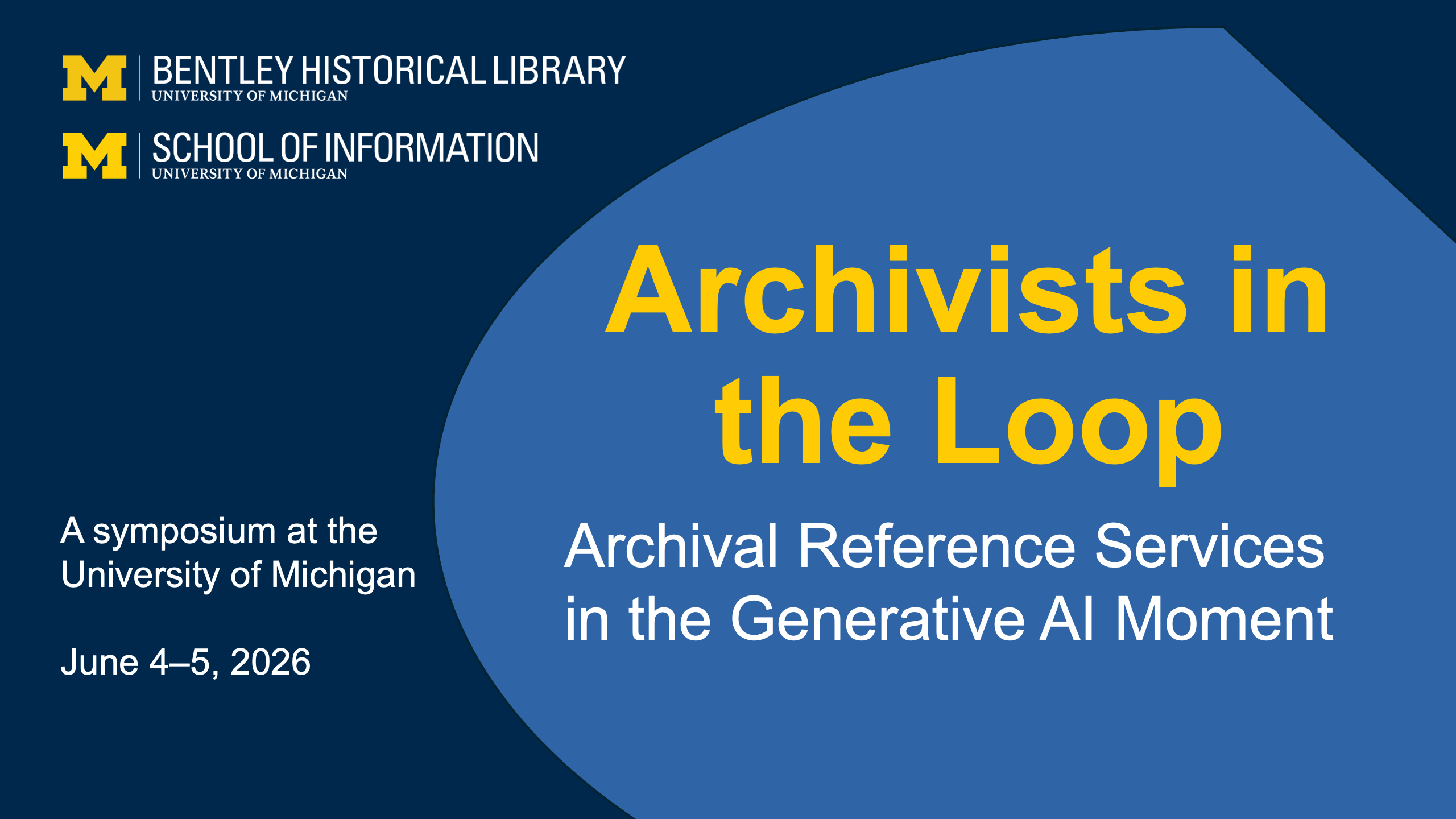 A graphic in blue and maize colors with the text Archivists in the Loop that is used as a visual identifier of the symposium.